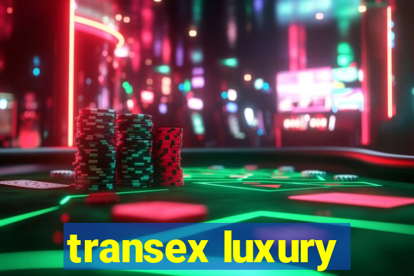 transex luxury